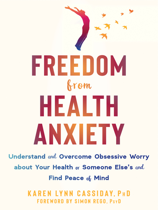 Title details for Freedom from Health Anxiety by Karen Lynn Cassiday - Available